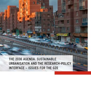 The 2030 Agenda: Sustainable urbanisation, research-policy interface and the G20