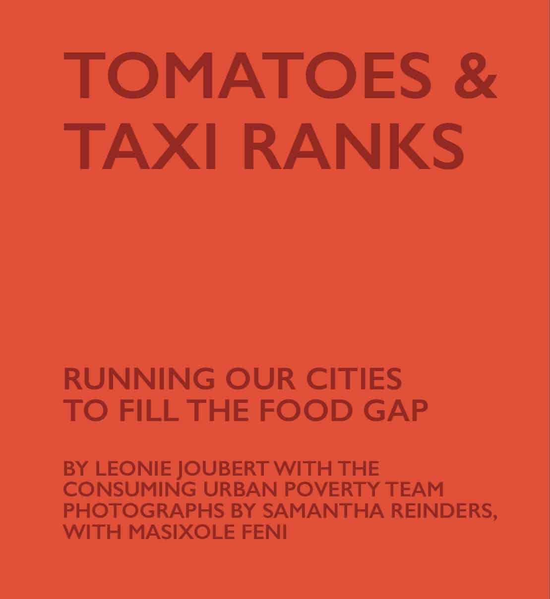 LAUNCH: Tomatoes & Taxi Ranks – Running our Cities to Fill the Food Gap
