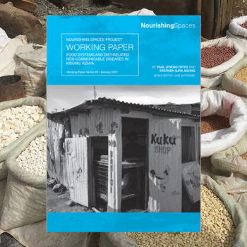 Working paper: Food systems and diet-related non-communicable diseases in Kisumu, Kenya