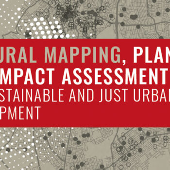 Cultural Mapping, Planning and Impact Assessment for Sustainable and Just Urban Development