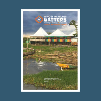 Whose Heritage Matters: Mapping, Making and Mobilising in Kisumu, Kenya