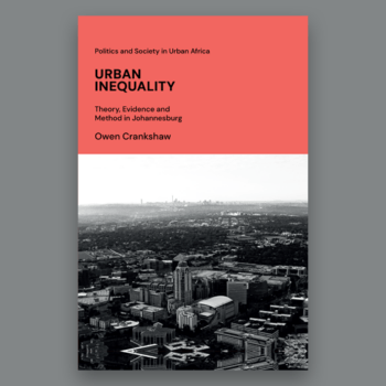 Urban Inequality: Theory, Evidence and Method in Johannesburg