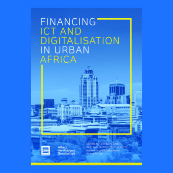 Financing ICT and Digitalisation in Urban Africa: Current Trends and Key Sustainability Issues