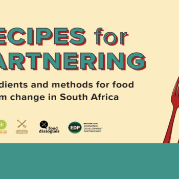 Recipes for Partnering: Ingredients and methods for food system change in South Africa