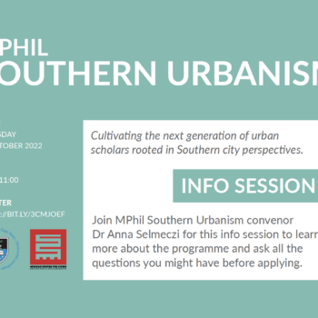 MPhil Southern Urbanism Info Session
