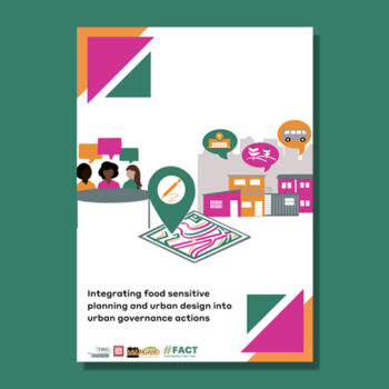 Integrating Food Sensitive Planning and Urban Design into Urban Governance Actions