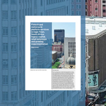 Case Report: Fintech and motorcycle platform services in Cape Town, South Africa: legacy capital, retail extension and growing experimentation